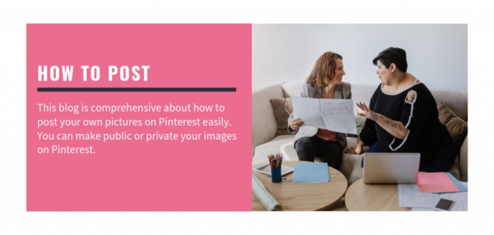how to post your own images on pinterest