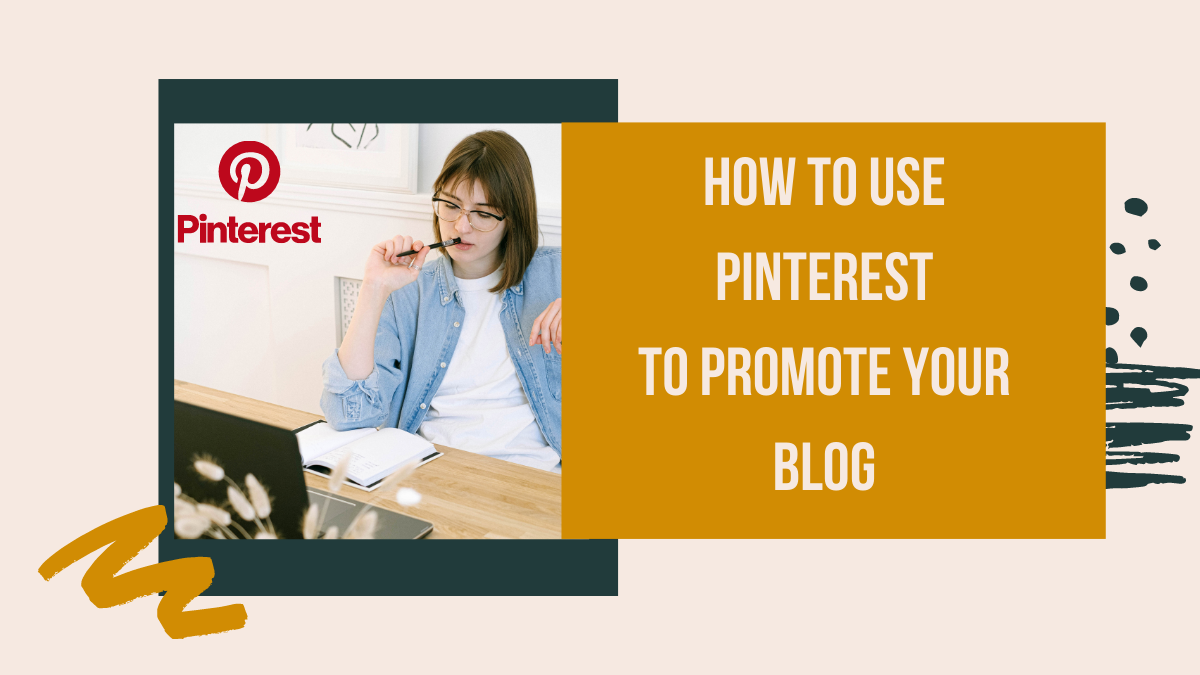 use Pinterest to promote your blog