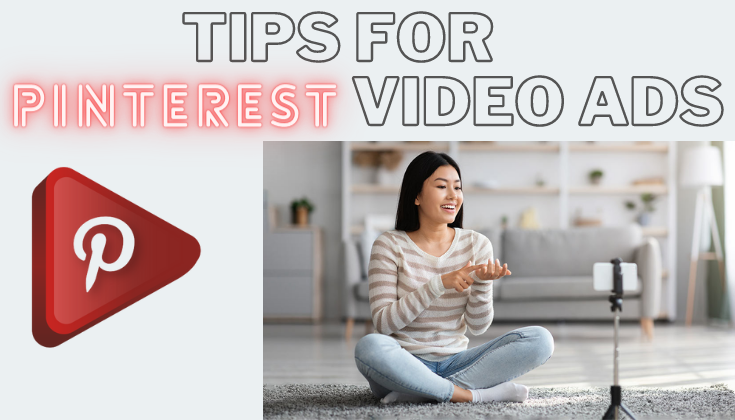 Tips for Pinterest video ads